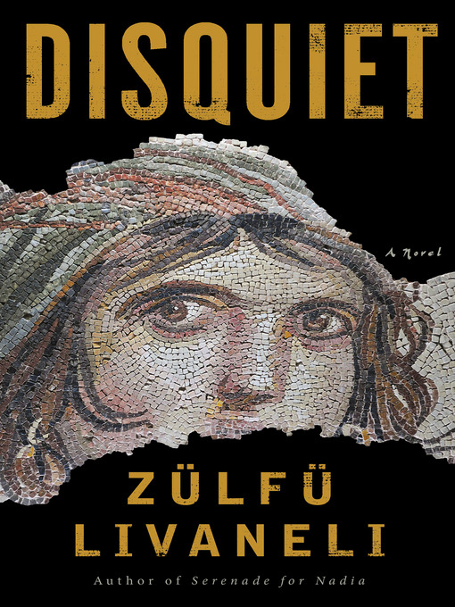 Title details for Disquiet by Zülfü Livaneli - Available